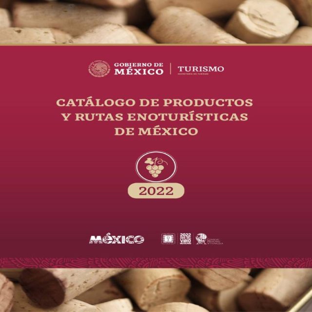 Presenta Sectur el Primer Catálogo de Rutas y Productos Enoturísticos