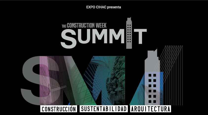Arquitectura, Sustentabilidad y Construcción en “Construction Week Summit”