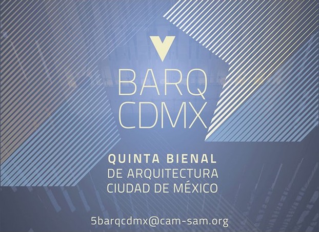 Convoca CAM-SAM a participar en la V Bienal de Arquitectura de CDMX
