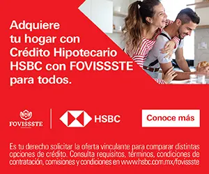 Adquiere tu hogar con Crédito Hipotecario HSBC con FOVISSSTE para todos.