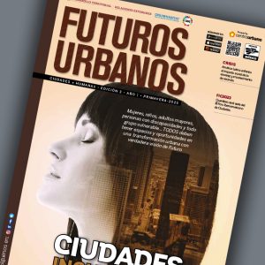 Este texto forma parte de la 3º edición de Revista Futuros Urbanos