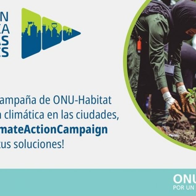 Lanza ONU-Habitat campaña de Acción Climática para Ciudades
