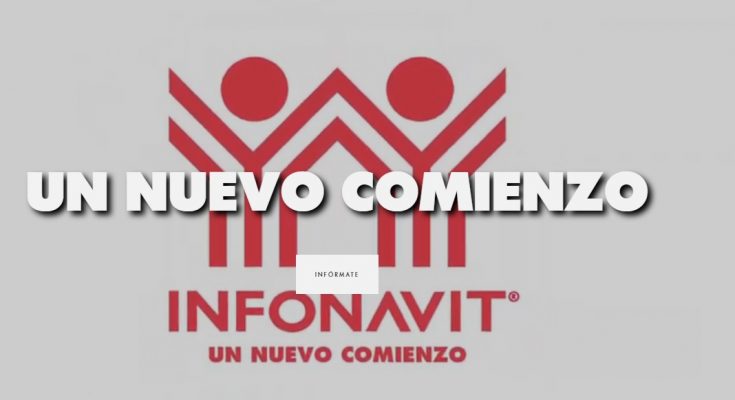 infonavit lanza un nuevo comienzo a nivel nacional infonavit lanza un nuevo comienzo a