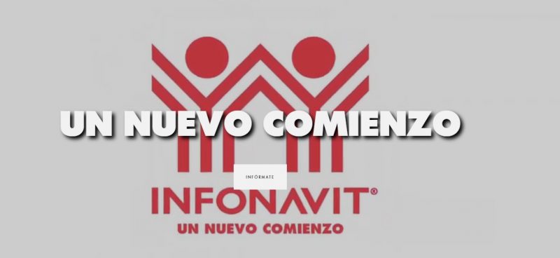 Infonavit lanza ‘un Nuevo Comienzo’ a nivel nacional - Un nuevo comienzo Infonavit e1571688201665