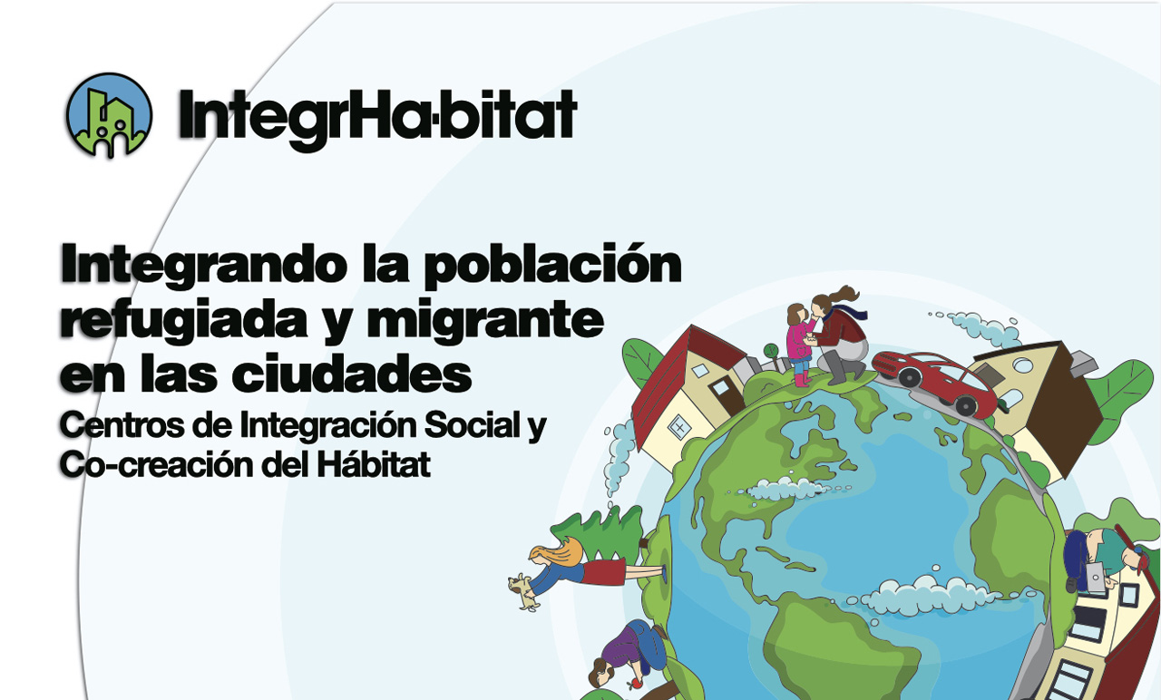 Presentan Red Global de Centros para la integración social de migrantes - integrhabitat
