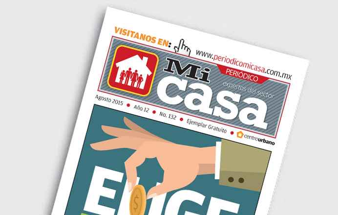 Edición Agosto de Periódico Mi Casa - micasa